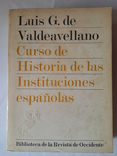 Curso De Historia De Las Instituciones Españolas