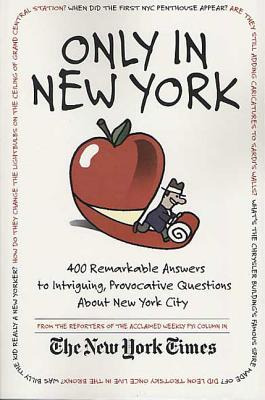 Libro Only In New York: 400 Remarkable Answers To Intrigu...