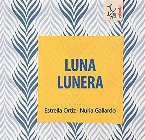 Luna Lunera - Estrella Ortiz