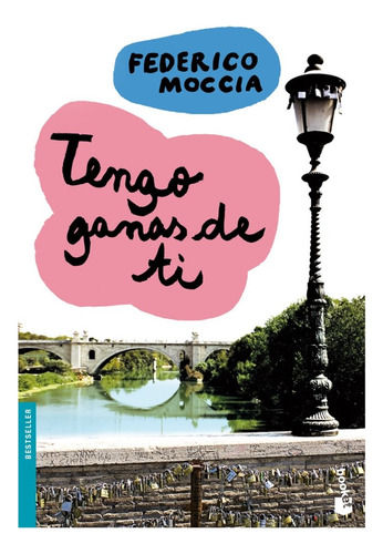 Libro - Tengo Ganas De Ti - Federico Moccia