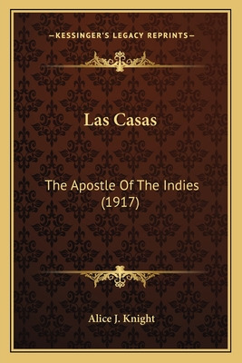 Libro Las Casas: The Apostle Of The Indies (1917) The Apo...