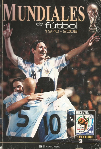 Mundiales De Fútbol 1970 - 2006