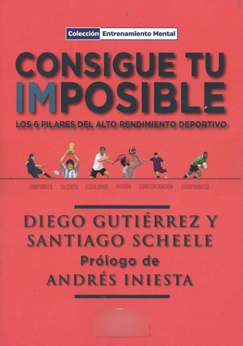 Consigue Tu Imposible - Diego Gutierrez / Santiago Scheele