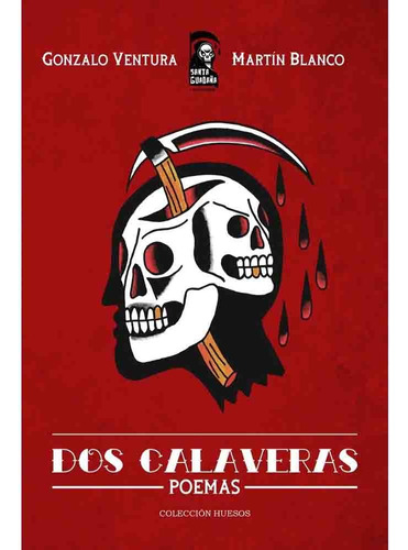 Dos Calaveras (poemas) - Blanco, Ventura