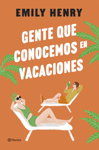 Gente Que Conocemos En Vacaciones* - Emily Henry