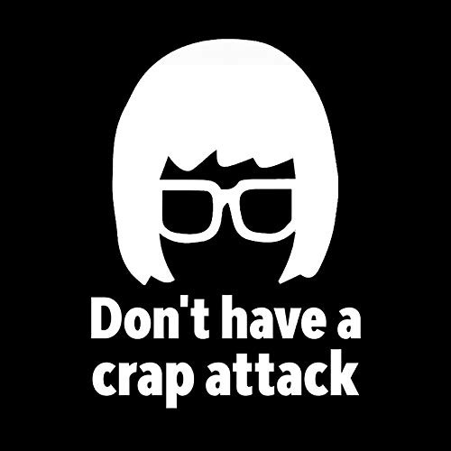 Calcomanía  Don't Have Crap Attack  De Bob's Burgers M...