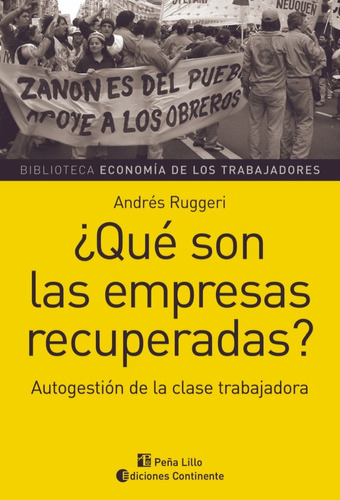 Qué Son Las Empresas Recuperadas? Andrés Ruggeri Editorial Continente