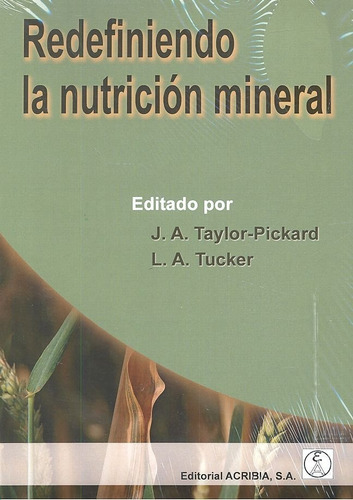 Redefiniendo La Nutriciãâ³n Mineral, De Taylor-pickard, J.a.. Editorial Acribia, S.a., Tapa Blanda En Español