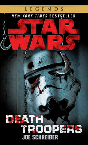 Death Troopers. Star Wars, De Joe Schreiber. Editorial Del Rey, Tapa Blanda En Inglés, 2010