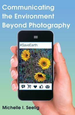 Libro Communicating The Environment Beyond Photography - ...