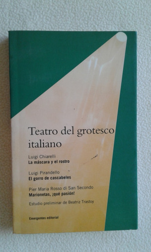 Teatro Del Grotesto Italiano-editorial Emergentes-