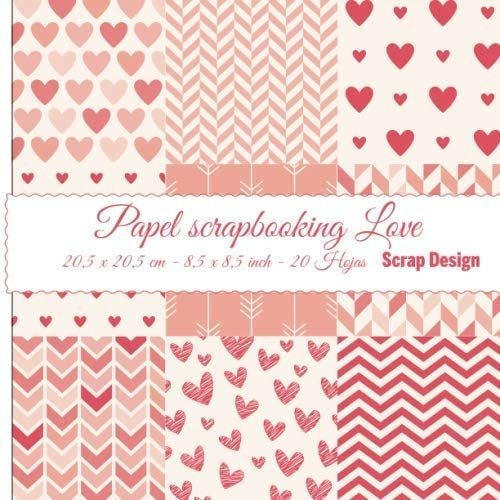 Libro: Papel Scrapbooking Love 20,5 X 20,5 Cm - 8,5 X 8,5 In