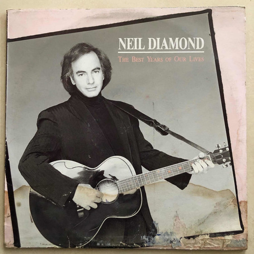 Neil Diamond Lp The Best Years Of Our Lives