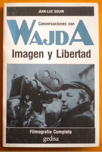 Douin Jean-luc / Conversaciones Con Wajda. Imagen Y Libert