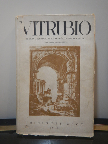 Adp Vitrubio El Gran Arquitecto De Antiguedad Greco Romana