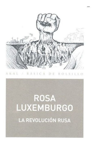 Revolucion Rusa,la - Luxemburgo, Rosa