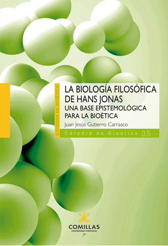 La Biología Filosófica De Hans Jonas - Gutierro  - *