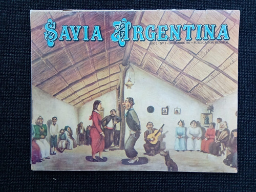 Revista Savia Argentina Año 1 Nº 1 Diciembre 86