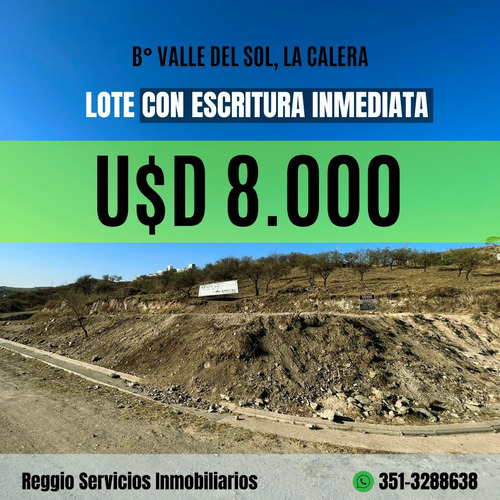 Lote 399 M²  B° Valle Del Sol  La Calera