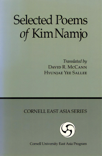 Selected Poems Of Kim Namjo, De Kim, Namjo. Editorial Cornell East Asia Program, Tapa Dura En Inglés