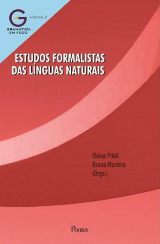 Estudos Formalistas Das Linguas Naturais, De Moreira, Eloisa Pilati Bruna. Editora Pontes Editores, Capa Mole Em Português