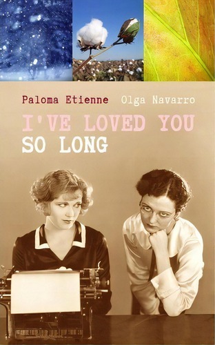 I've Loved You So Long, De Paloma Etienne. Editorial Createspace Independent Publishing Platform, Tapa Blanda En Español