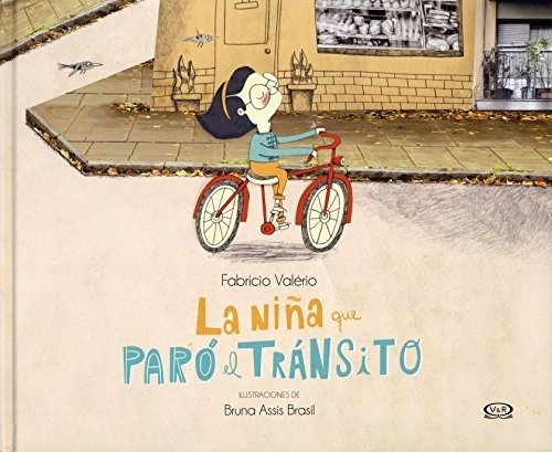 La Niña Que Paró El Transito (spanish Edition)