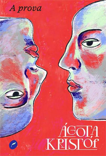 A Prova, De Agota Kristof. Editorial Dublinense, Capa Mole, Edição 1 Em Português, 2024