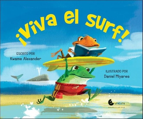 Viva El Surf - Alexander Miyares, de Alexander Miyares. Editorial Unaluna en español