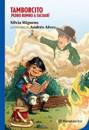 Tamborcito, Pedro Rumbo A Tacuarí, Libro De Silvia Miguens