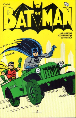Batman 6 Las Primeras 100 Historietas De Colección, De Alejandro Prosdocimi. Editorial Clarín En Español