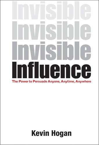 Libro: Invisible Influence: The Power To Persuade Anyone,