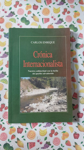 Cronica Internacionalista - Carlos Enrique - Editorial Ce