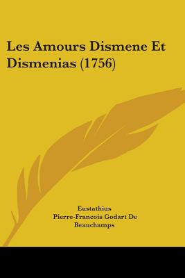 Libro Les Amours Dismene Et Dismenias (1756) - Eustathius