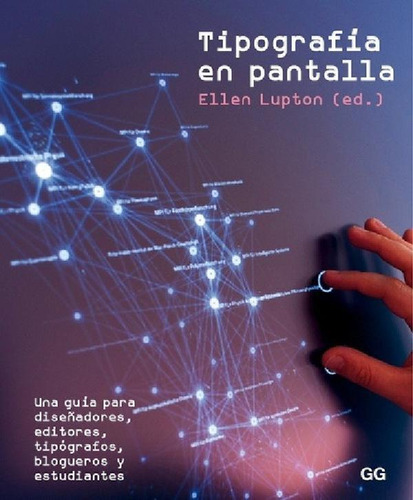 Libro - Tipografía En Pantalla - Ellen Lupton