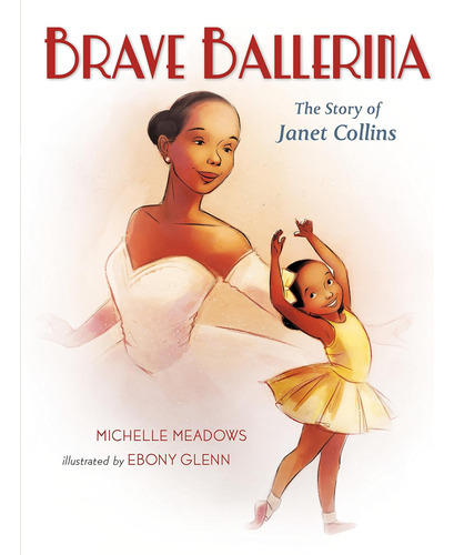 Libro: Brave Ballerina: The Story Of Janet Collins (who Did