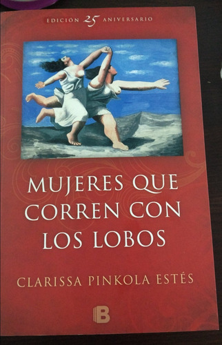 Libro Mujeres Que Corren Con Los Lobos Ed. Aniversario De Cl