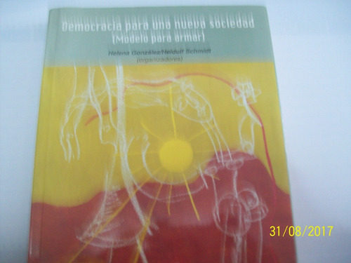 González - Schmidt. Democracia Para Una Nueva Sociedad,1997