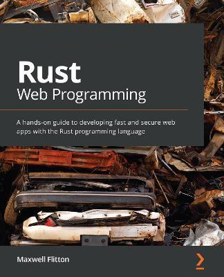 Libro Rust Web Programming : A Hands-on Guide To Developi...