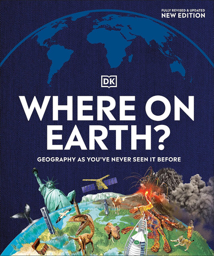 Libro: Where On Earth?: Geography As Youve Never Seen It Bef