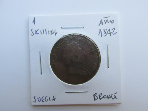 Antigua Moneda Suecia 1 Skilling Año 1842 Bronce Escasa