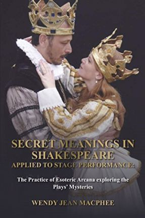 Libro Secret Meanings In Shakespeare Applied To Stage Per...