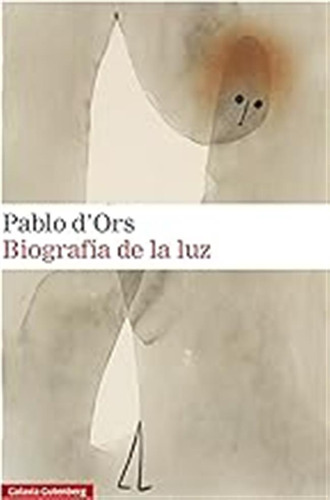 Biografía De La Luz: Una Lectura Mística Del Evangelio (narr