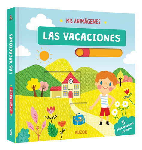Mis Imagenes: Las Vacaciones - Los Editores De Auzou