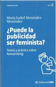 Libro Puede La Publicidad Ser Feminista Teoria Y Practica...