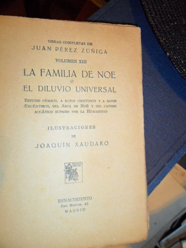 Juan Perez Zuñiga. La Familia De Noé. 1er. Tomo. (Usado)