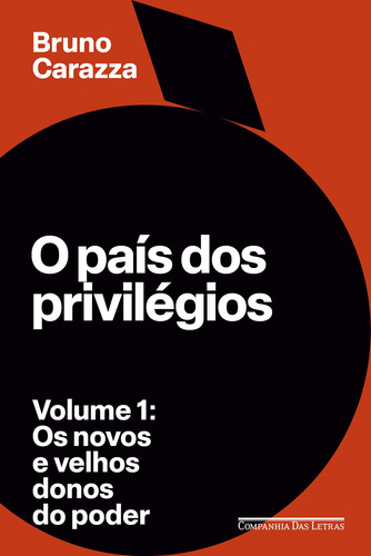 Livro O País Dos Privilégios - Vol.1