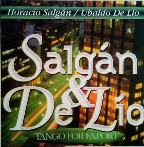 Cd Horacio Salgan/ubaldo De Lío  Tango For Export 