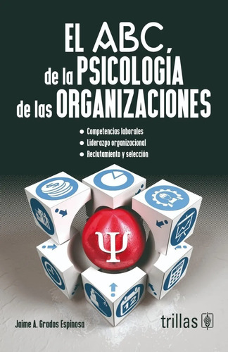 El Abc De La Psicología De Las Organizaciones Trillas