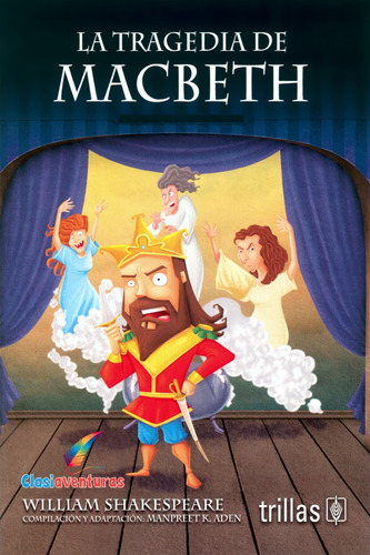 La Tragedia De Macbeth (ilustrado) - Shakespeare - Trillas